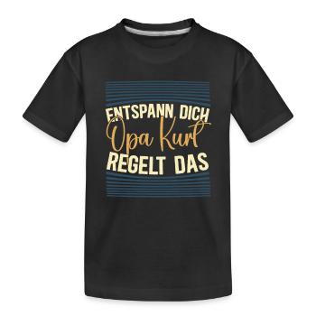 Entspann dich Opa Kurt regelt das - Kinder Premium Bio T-Shirt - Schwarz - Vorne