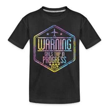 Warning Girls Trip In Progress 2025 - Kids' Premium Organic T-Shirt - black - Front