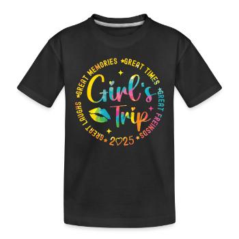 Girls Weekend Women Girls Trip 2025 - Kids' Premium Organic T-Shirt - black - Front
