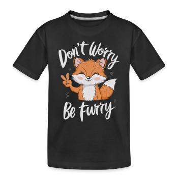 Don't Worry Be Furry Funny Fox - Kids' Premium Organic T-Shirt - black - Front