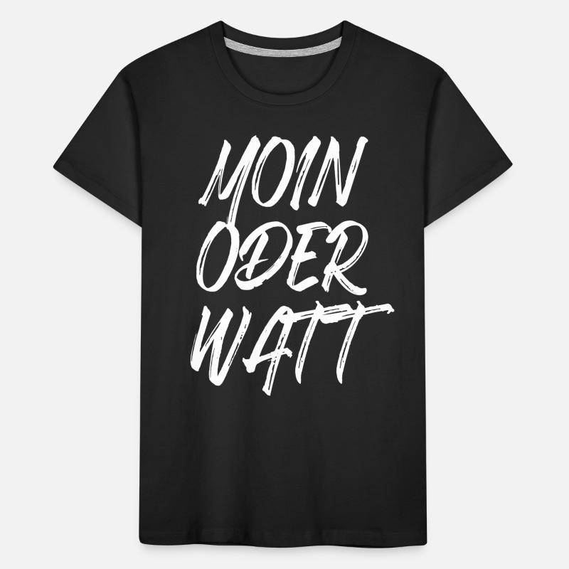 Moin Oder Watt Ruhrgebiet Ruhrpott Hamburg Moin Kinder Premium Bio T-Shirt