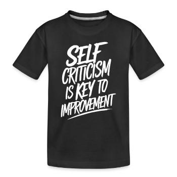 Self-criticism is the key to improvement - Kids' Premium Organic T-Shirt - black - Front