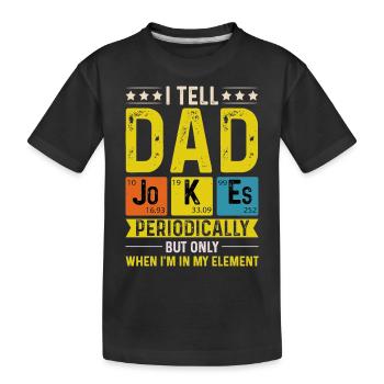 Je raconte des blagues à papa périodiquement pour la fête des pères - T-shirt bio Premium Enfant - noir - Devant