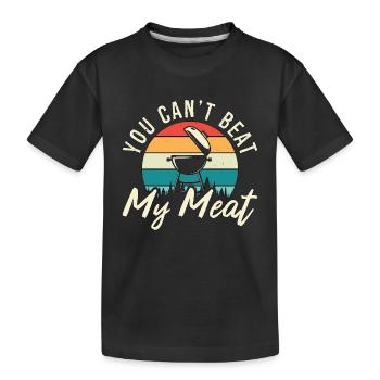 Pulled Pork BBQ You Can't Beat My Grilled Meat - Kids' Premium Organic T-Shirt - black - Front