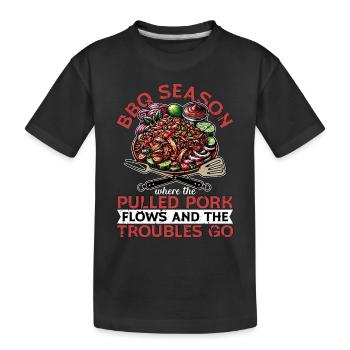 Pulled Pork BBQ Season Where The Pulled Grilling - Kids' Premium Organic T-Shirt - black - Front