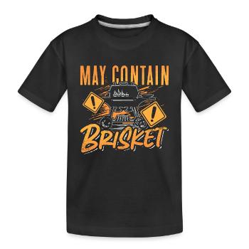 Brisket Barbeque May Contain Brisket Meat Lover - Kinder Premium Bio T-Shirt - Schwarz - Vorne