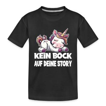 Kein Bock Auf Deine Story Einhorn - Kinder Premium Bio T-Shirt - Schwarz - Vorne