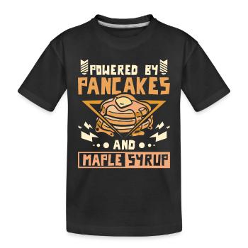 Powered by pancakes and maple syrup - Kids' Premium Organic T-Shirt - black - Front