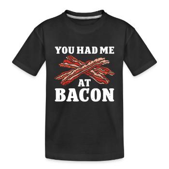 Tu m’as eu au bacon - T-shirt bio Premium Enfant - noir - Devant
