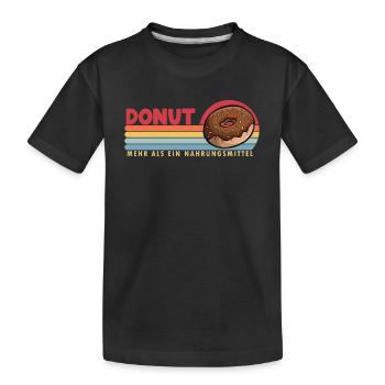 Donut mehr als ein Nahrungsmittel Doughnut Maker - Kinder Premium Bio T-Shirt - Schwarz - Vorne