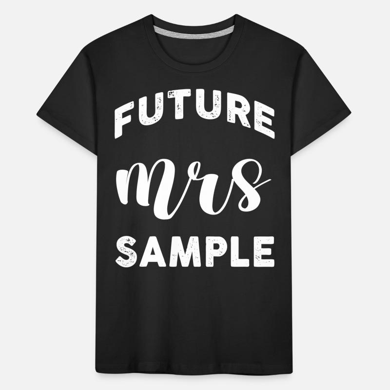 Future Mrs Sample Personalized Customized Kids' Premium Organic T-Shirt
