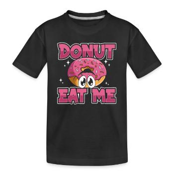 Donut Eat Me Donut, glasiert, Maker, Liebhaber, Donut - Kinder Premium Bio T-Shirt - Schwarz - Vorne