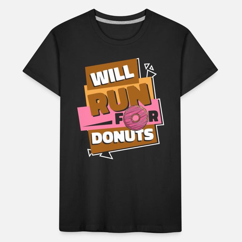 Will Run For Donuts Doughnut Maker Glazed Lover Kids' Premium Organic T-Shirt