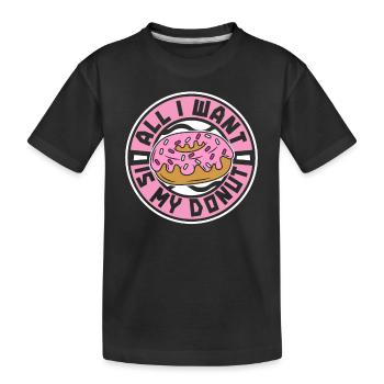 Alles, was ich will, ist mein Donut-Donut-Maker glasiert - Kinder Premium Bio T-Shirt - Schwarz - Vorne