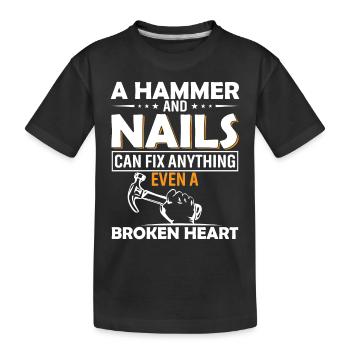 Ein Hammer und Nägel können alles reparieren, auch ein kaputtes - Kinder Premium Bio T-Shirt - Schwarz - Vorne