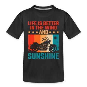 La vie est meilleure dans le vent et le soleil à moto - T-shirt bio Premium Enfant - noir - Devant