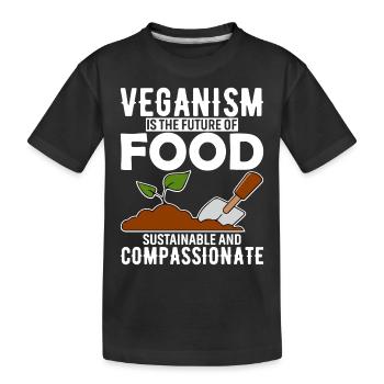 Veganism is the future of food, sustainable and co - Kids' Premium Organic T-Shirt - black - Front