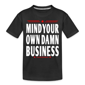 Occupez-vous de vos propres affaires - T-shirt bio Premium Enfant - noir - Devant