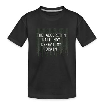 Der Algorithmus wird meine Gehirnbinärität nicht besiegen - Kinder Premium Bio T-Shirt - Schwarz - Vorne
