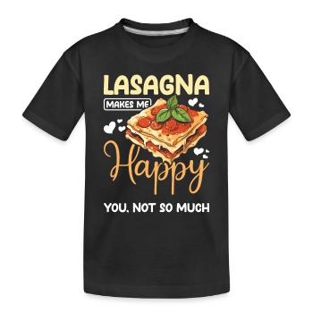 Lasagna makes me happy you not so much - Kids' Premium Organic T-Shirt - black - Front