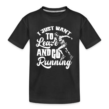 I just want to get away and run - Kids' Premium Organic T-Shirt - black - Front