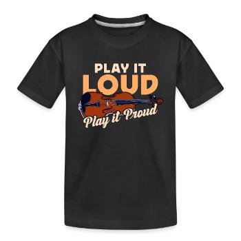 Fiddle Play It Loud Play It Proud Country Music - Kids' Premium Organic T-Shirt - black - Front