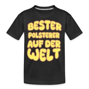 Polsterer als Berufung - Kinder Premium Bio T-Shirt - Schwarz - Vorne