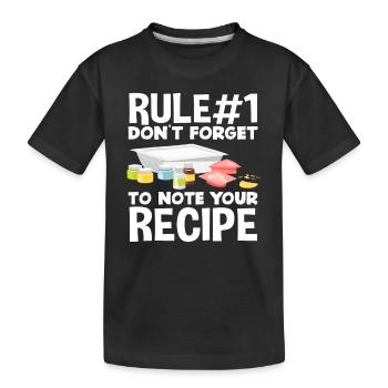 Règle numéro 1 : N’oubliez jamais votre recette - T-shirt bio Premium Enfant - noir - Devant