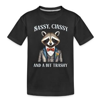 Sassy classy and a bit trashy - Kids' Premium Organic T-Shirt - black - Front