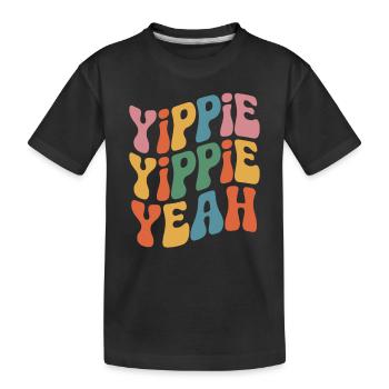 Yippie Yippie Yeah - Kinder Premium Bio T-Shirt - Schwarz - Vorne