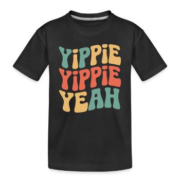 Yippie Yippie Yeah - Kinder Premium Bio T-Shirt - Schwarz - Vorne