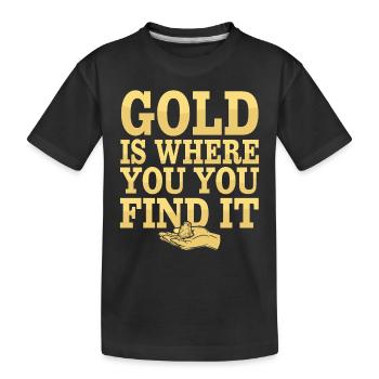 Goldrausch Abenteuer Goldsucher Schatzsuche - Kinder Premium Bio T-Shirt - Schwarz - Vorne