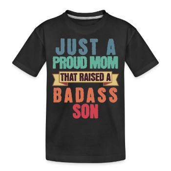 Juste une maman fière qui a élevé un fils dur à cuire drôle - T-shirt bio Premium Enfant - noir - Devant