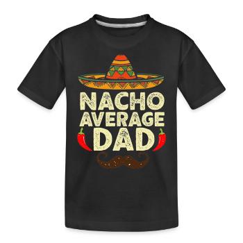 Nacho Average Dad Cinco De Mayo Fiesta Mexicain - T-shirt bio Premium Enfant - noir - Devant