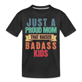 Juste une maman fière qui a élevé des enfants durs à cuire drôles - T-shirt bio Premium Enfant - noir - Devant