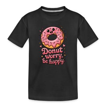 Donut worry be happy - Kids' Premium Organic T-Shirt - black - Front