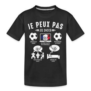 Peux pas je dois foot football joueur Footballeur - T-shirt bio Premium Enfant - noir - Devant