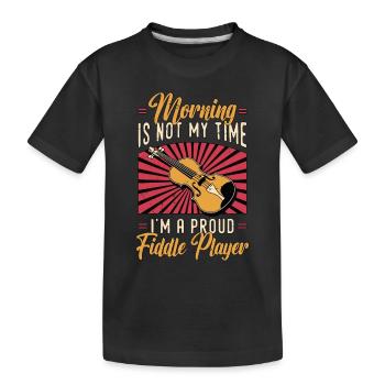 Fiddle Player Morning Is Not My Time Violinist - Kids' Premium Organic T-Shirt - black - Front