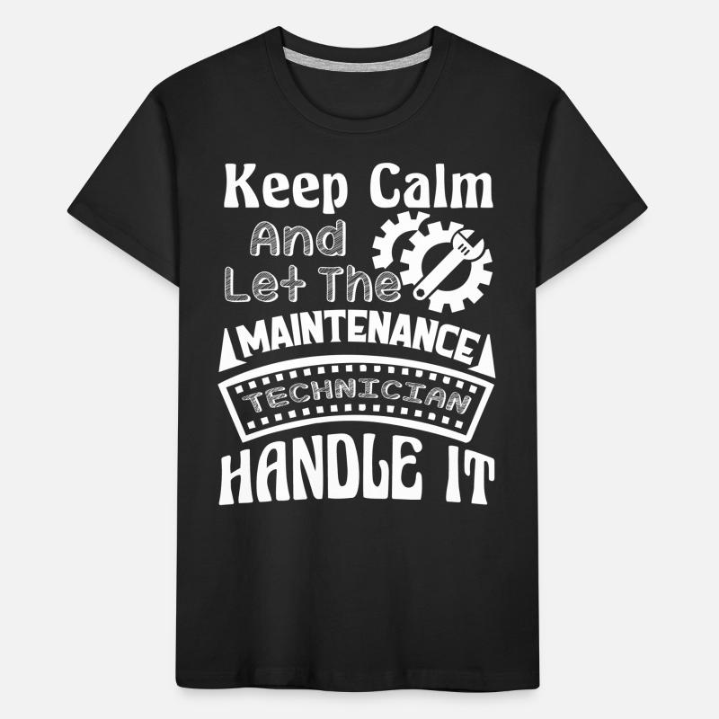 Let Maintenance Technician Handle It Kids' Premium Organic T-Shirt