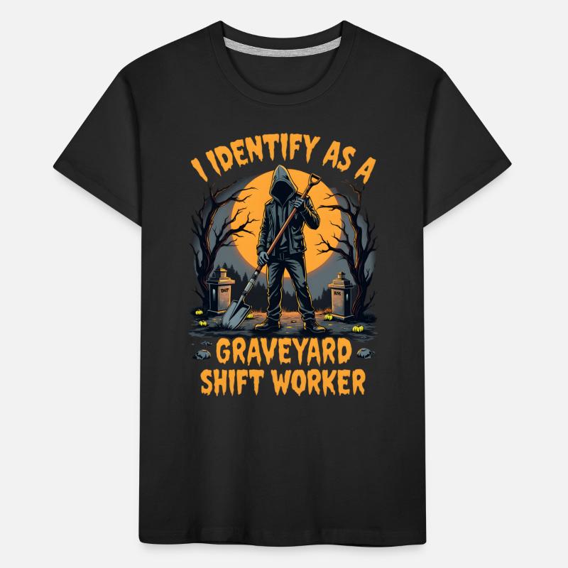 lustiges I Identify As A Graveyard Shift Worker Kinder Premium Bio T-Shirt