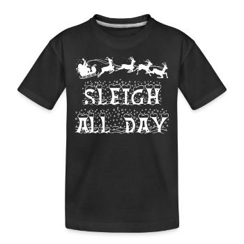 Christmas Sleigh All Day - Kids' Premium Organic T-Shirt - black - Front