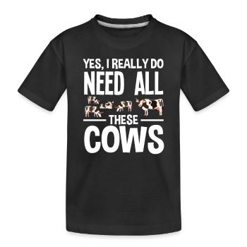 Ouais, j’ai besoin de toutes ces vaches - T-shirt bio Premium Enfant - noir - Devant
