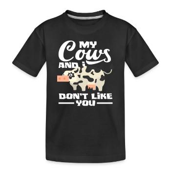 Meine Kuh Und Ich Mögen Dich Nicht - Kinder Premium Bio T-Shirt - Schwarz - Vorne