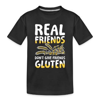 Real friends don’t give friends gluten - Kinder Premium Bio T-Shirt - Schwarz - Vorne