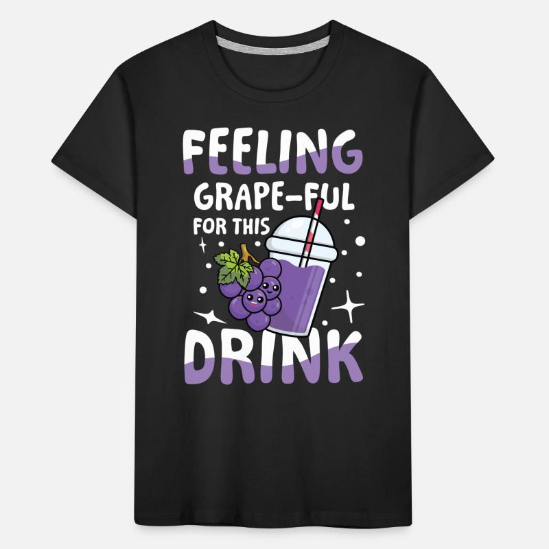 Feeling grape-ful for this drink für einen Kinder Premium Bio T-Shirt