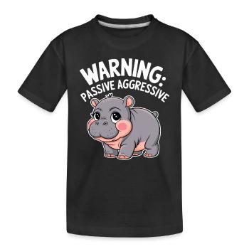 Moo Deng Caution: Passive Aggressive - Kids' Premium Organic T-Shirt - black - Front