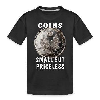 COINS SMALL BUT PRICELESS - Kinder Premium Bio T-Shirt - Schwarz - Vorne