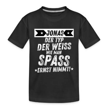 Jonas Spaß Ernst Humor Geschenk für Männer Party - Kinder Premium Bio T-Shirt - Schwarz - Vorne