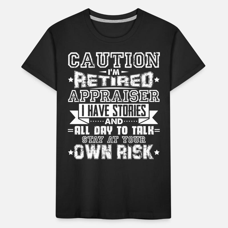 Appraiser Retired Appraiser Caution Kids' Premium Organic T-Shirt