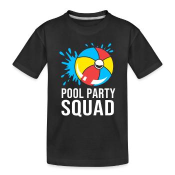 Pool Party - Kinder Premium Bio T-Shirt - Schwarz - Vorne